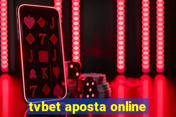 tvbet aposta online